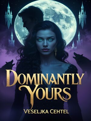 cover image of Dominantly Yours